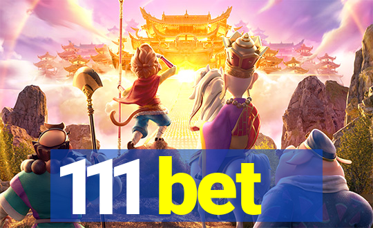 111 bet